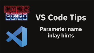 VS Code tips — Parameter name inlay hints for JavaScript and TypeScript