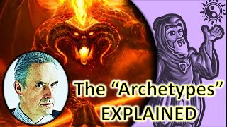 Jordan Peterson and the Archetypes EXPLAINED