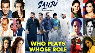 Who PLAYS Whose ROLE In Sanjay Dutt's Biopic SANJU l Sanju Movie Full Star Cast Introduction