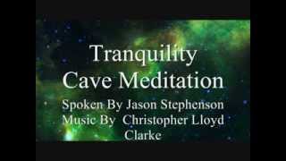 Cave Of Tranquility Meditation : Spoken Guided Meditation, Visualization, Rhythmic Breathing