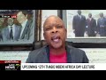 Previewing 12th Thabo Mbeki Africa Lecture with Max Boqwana