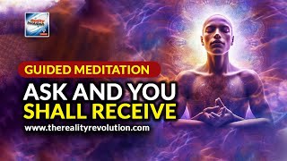 Guided Meditation Ask And You Shall Receive