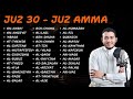 Murottal Al Quran Merdu Juz 30 Full (Juz Amma) By Alaa Aqel