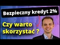 Bezpieczny Kredyt 2% - najważniejsze informacje - pytania i odpowiedzi (2023)