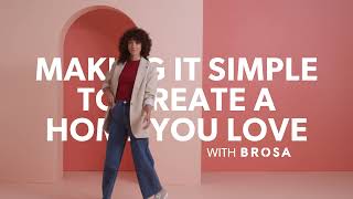 Why choose Brosa?