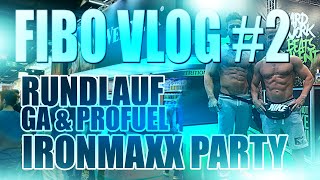 FIBO VLOG #2 - GA / Profuel / Ironmaxx-Party-Eskalation (2015)