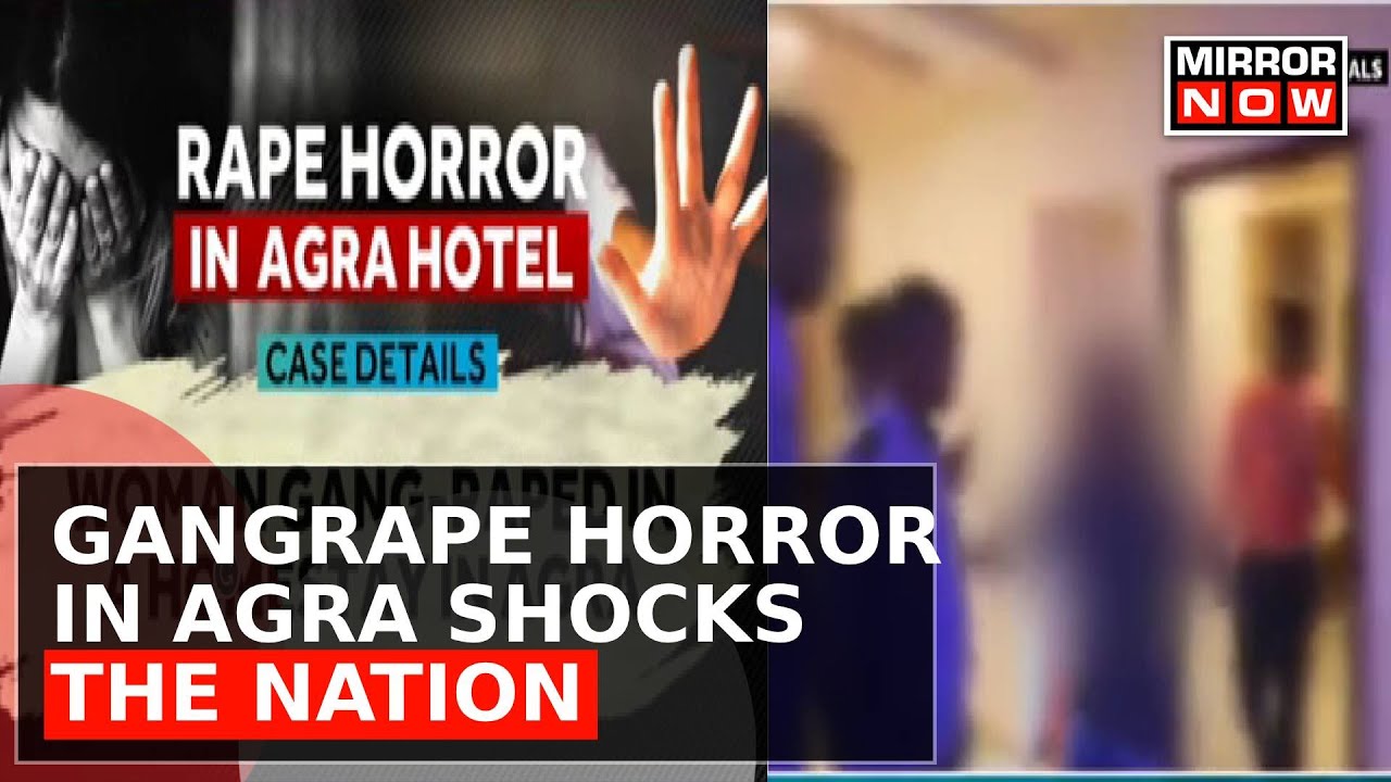 Women Gangraped In Agra Homestay By Five Men, Horrifying Video Of Abuse ...