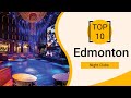 Top 10 Best Night Clubs to Visit in Edmonton | Canada - English