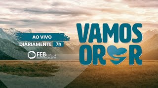 #710 Vamos Orar | 12/02/25