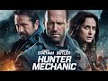 Hunter Mechanic (2025) Movie || Jason Statham, Gerard Butler, Linda Cardellini | Facts & Review