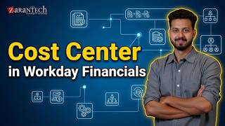 Cost Center in Chart of Accounts (COA) in Workday Financials | ZaranTech