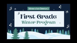 Davis Elementary Winter Program 1st Grade