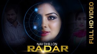 New Punjabi Songs 2016 || RADAR || NAV DHILLON || Punjabi Songs 2016