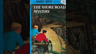 The Hardy Boys: Book 6 - The Shore Road Mystery - Full Unabridged Audiobook