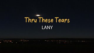Thru These Tears : LANY [Lyrics/Thaisub]