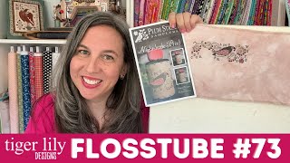 Flosstube 73 - Stitching on Linen isn't so scary