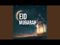 Eid Mubarak | Eid Nasheed
