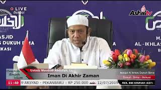 🔴[LIVE] Iman Di Akhir Zaman -  Ustadz Maududi Abdullah, Lc