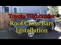 Toyota Highlander: How to Install OEM Roof Cross Bars