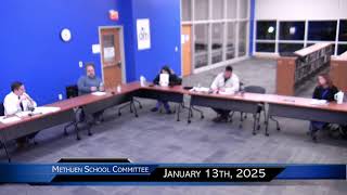 Methuen School Committee- January 13th 2025