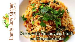 EP 27 PASTA WITH ANCHOVIES, CHILLI AND BREADCRUMBS