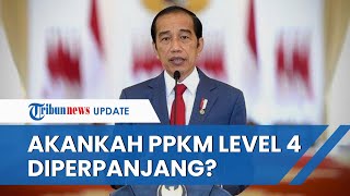 PPKM Level 4 Berakhir Hari ini, Apakah akan Diperpanjang? Berikut Jawaban Sementara Pemerintah