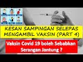 Kesan Sampingan Selepas Mengambil Vaksin (PART 4)