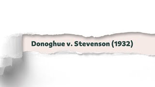 Donoghue v. Stevenson (1932) | Legal \u0026 Law Case Story