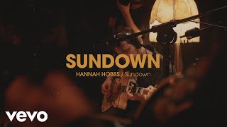 Hannah Hobbs - Sundown (Official Live Video)