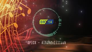 Instrumental OPICK Alhamdulillah Cover by DR Tv14