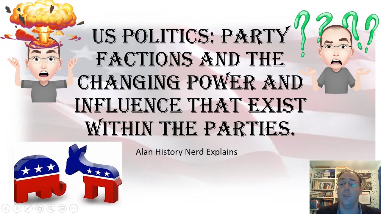 US Politics: Party Factions And The Changing Power And Influence That ...