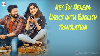 Hey Idi Nenena - Lyrics with English translation|Sid Sriram|Sai Tej|Solo Bathuke So Better|Thaman S|