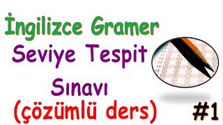 1. SEVİYE TESPİT SINAVI ÇÖZÜMLÜ DERSİ