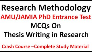 Research Methodology | PhD Entrance Exam - AMU/Jamia 2021-22 | MCQs On Thesis Writing  in Research |