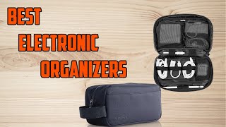 ; 4 Best Travel Organizer For Electronics In 2022