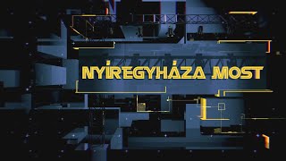 Nyíregyháza Most - 2023.06.27-én!