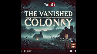 🔍 The Vanished Colony: America’s Greatest Unsolved Mystery 🏴‍☠️