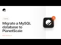 How to import a MySQL database into PlanetScale