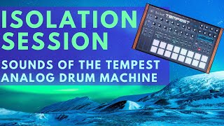 #Tempest retired! Isolation Session with the Dave Smith Analog Drum Machine #DSI #Sequential