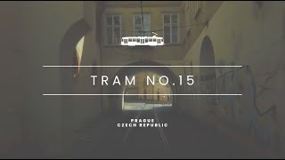 Tram 15 - A Visit to Prague, Czech Republic