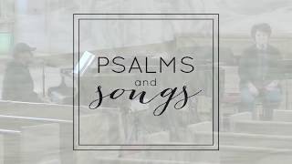 Psalms \u0026 Songs: a service of prayer, lament and hope.