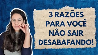 3 RAZÕES PARA VOCÊ PARAR DE FALAR SOBRE A SUA VIDA PARA QUALQUER PESSOA!