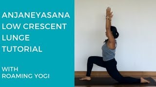 Anjaneyasana: Low Lunge Tutorial