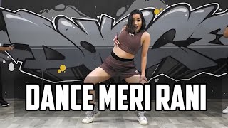 Dance Meri Rani | Nora Fatehi | Guru Randhawa | Akanksha Sharma choreography