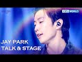 [ENG/IND] JAY PARK TALK & STAGE (The Seasons) | KBS WORLD TV 241024