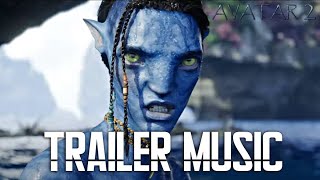 Avatar: The Way of Water Final Trailer Music | Best Quality
