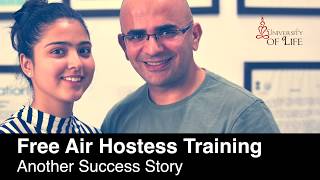 Free Air Hostess Training at University of Life Success Story