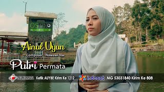 Ainul Uyun - Putri Permata (Official Music Video)