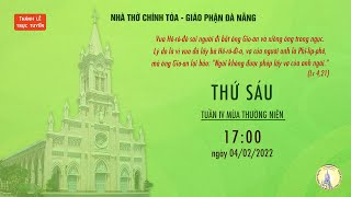 🔴Thánh lễ trực tuyến: thứ Sáu, tuần IV TN C | 17g00 - 04/02/2022 | Nhà thờ Chính Tòa Đà Nẵng