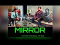 Mirror || Shortfilm || Nir Singh & Gang || Filmy Gang Entertainment